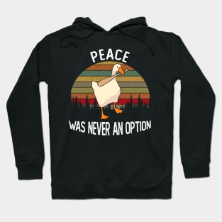 PEACE WAS NEVER AN OPTION Hoodie